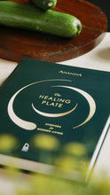 Load image into Gallery viewer, The Healing Plate - Ayurvedic Recipes for Modern Living